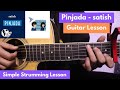 Pinjada - satish | Easy Guitar Lesson (Strumming)