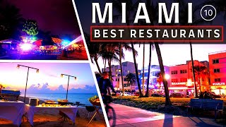 What are the the Top 10 Best Restaurants in MIAMI in 2022