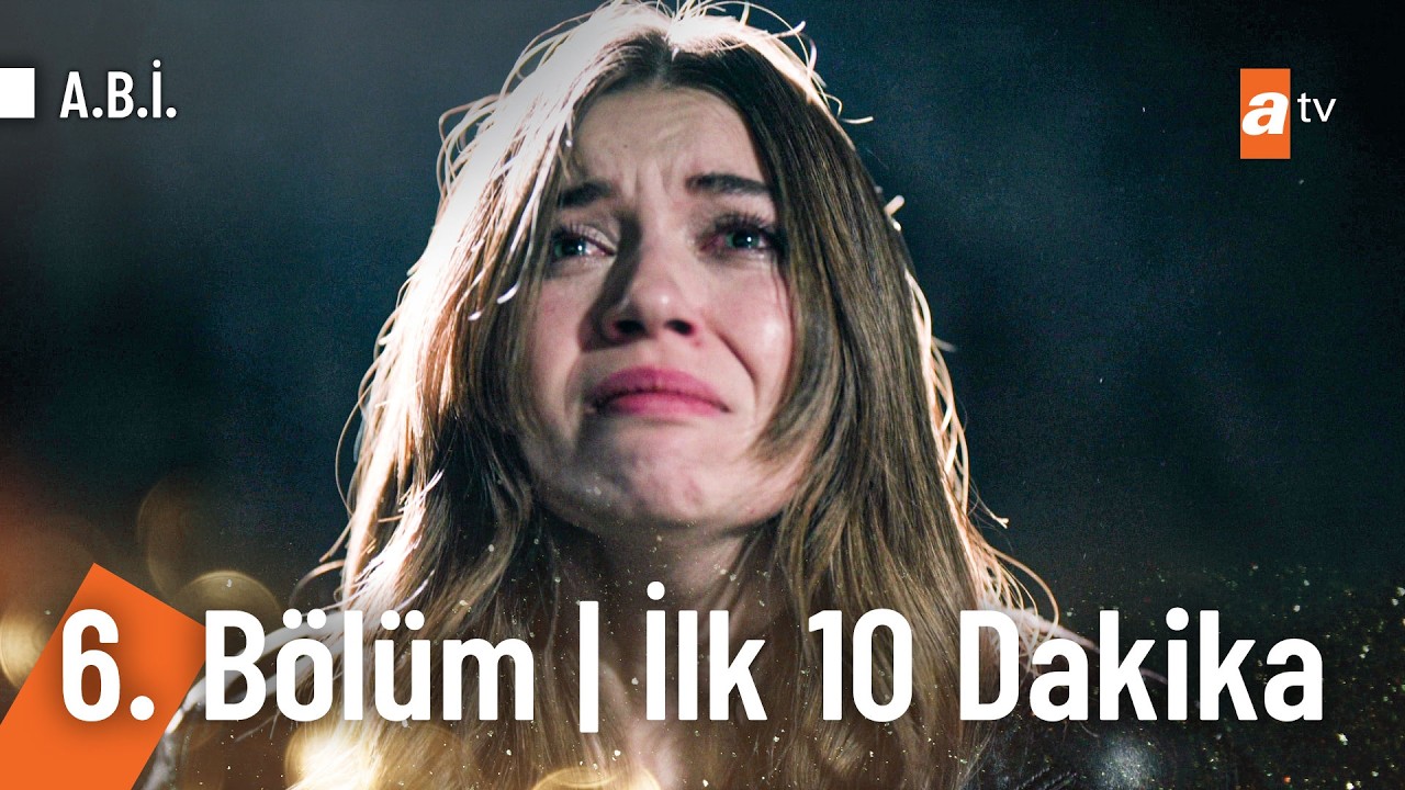 A.B.İ. 6. Bölüm | İlk 10 Dakika @Abidiziatv
