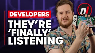 Developers - They're 'Finally' Listening