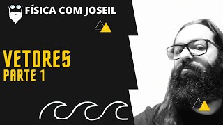 VETORES -  Parte 1
