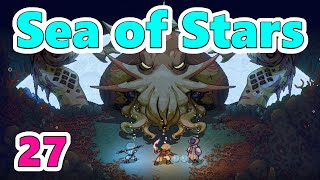 27【Sea of Stars】シーオブスターズ　恐怖に棲まう者