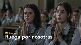 Ruega por nosotras - Trailer