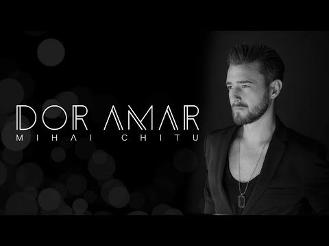 Mihai Chitu - Dor Amar (Prod. by DOMG) Official Video