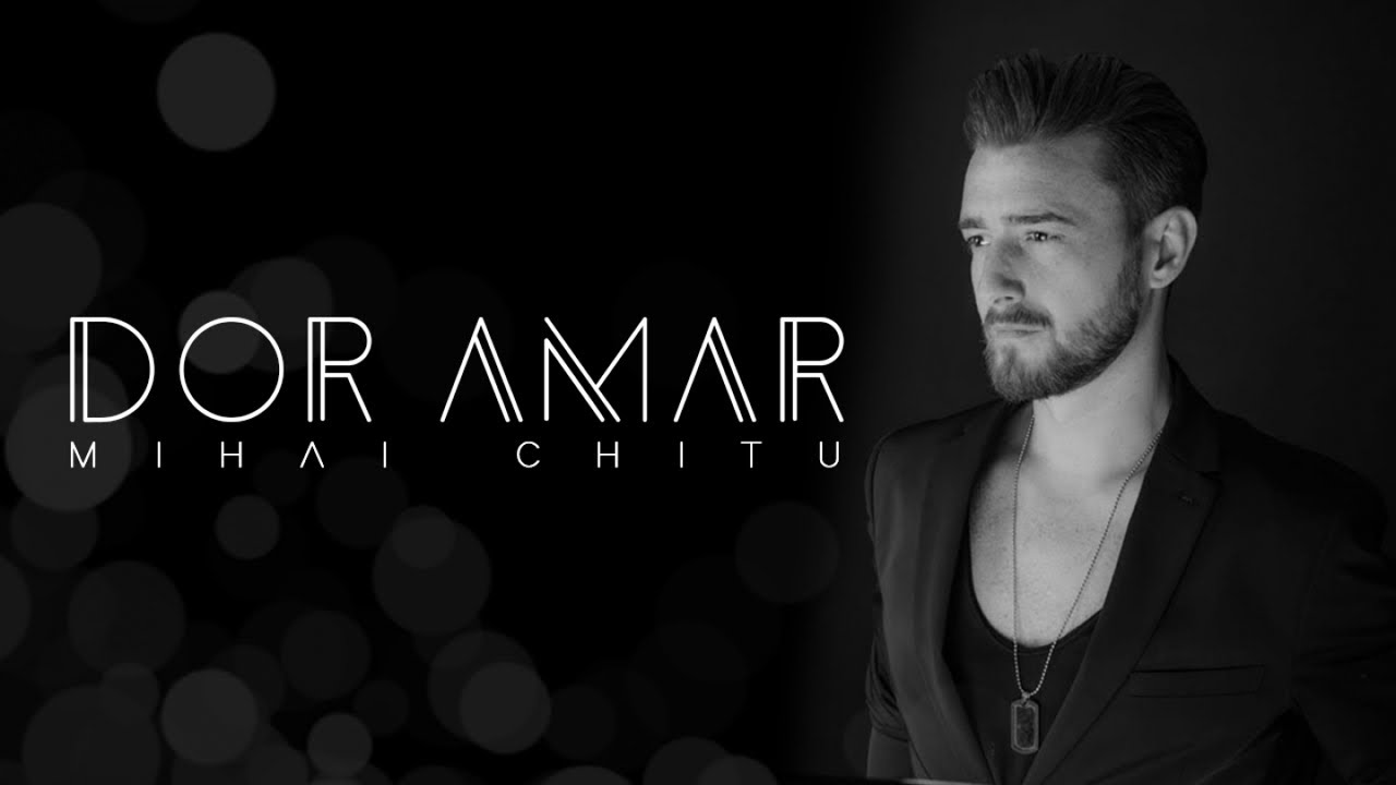 Mihai Chitu — Dor Amar