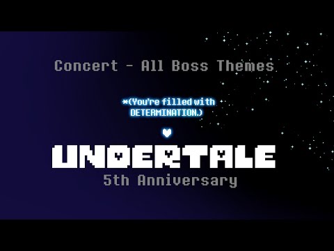 UNDERTALE 5th Anniversary Concert - All Boss Themes