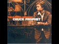 Chuck Prophet - La Paloma