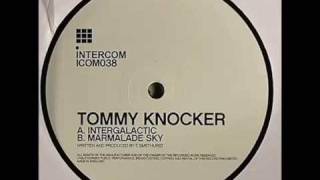 Tommy Knocker - Marmalade Sky