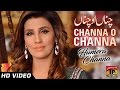 Channa O Channa Humera Channa Hits Song Latest Punjabi And Saraiki Song