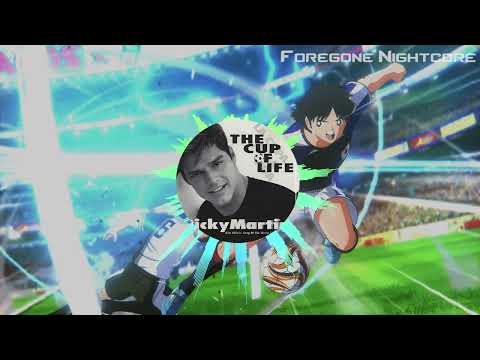 Foregone Nightcore - The Cup of Life by Ricky Martin