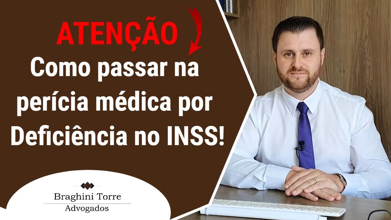 Como passar na perícia médica por Deficiência no INSS!