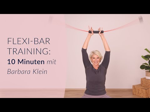 10-minute intensive workout with the Flexi-Bar – build muscle & actively lose weight with Barbara...