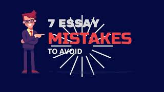 7 ESSAY MISTAKES TO AVOID | ESSAY WRITING TIPS