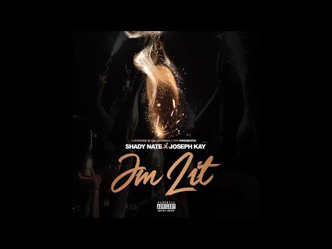 Shady Nate x Joseph Kay - Im Lit (Prod. SlimmyOnTheBeat) [Thizzler.com Exclusive]