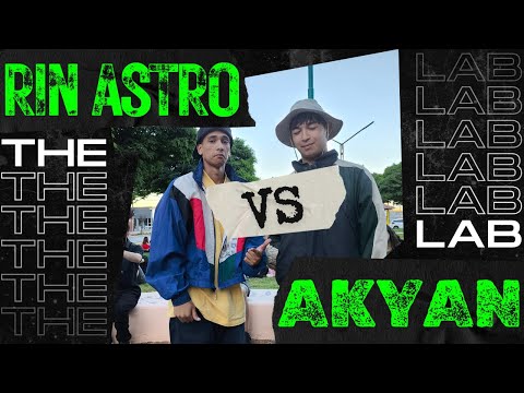 🧪The Lab Freestyle🧪Rin Astro Vs Akyan (FINAL) Season 2 Fecha #1