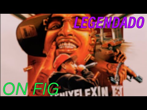 Fenix Flexin & SaySoTheMac - On Fig (LEGENDADO)