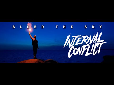 Internal Conflict -  Bleed The Sky Official Music Video [2021]
