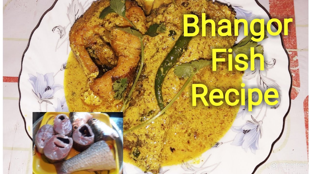 Bhangor Macher Recipe