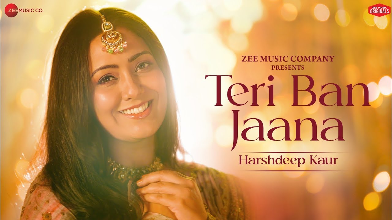 Teri Ban Jaana Lyrics | Harshdeep Kaur