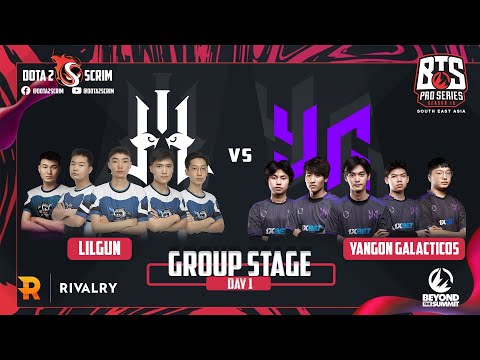 Lilgun vs Yangon Galacticos - BTS Pro Series 10 SEA - Group Stage - B02
