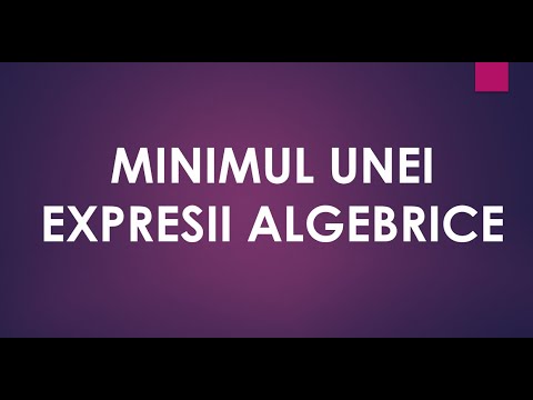 Minimul unei expresii algebrice – Determinare valori variabile implicate – Discutie – Matematica
