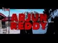 Arjun Reddy Deleted Scenes Arjun Reddy Deleted Scenes