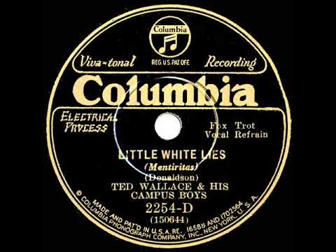 1930 Ted Wallace - Little White Lies (Elmer Feldkamp & trio, vocal)