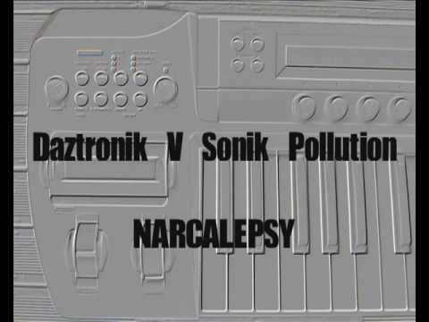 Daztronik V Sonik Pollution - Narcalepsy