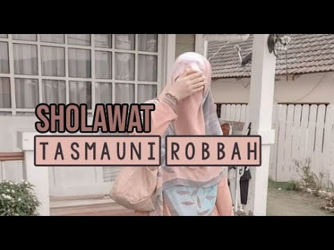 Sholawat Tasmauni Robbah Arab,Latin danTerjemahan