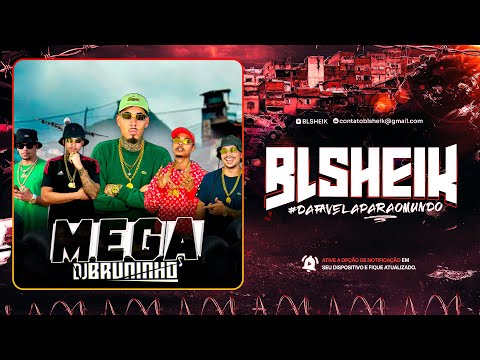 MEGA DJ BRUNINHO - MCs BN7- 13 DO VILA- LGK - LP - RAPAZ W.U.M