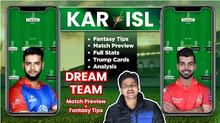 ISL vs KAR Dream11 Team Prediction, KAR vs ISL Dream11: Fantasy Tips, Teams, Stats and Analysis