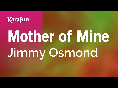 Mother of Mine - Jimmy Osmond | Karaoke Version | KaraFun