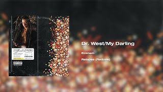 Eminem - Dr. West/My Darling