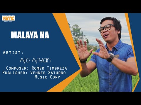 Ato Arman - Malaya Na (Official Lyric Video)