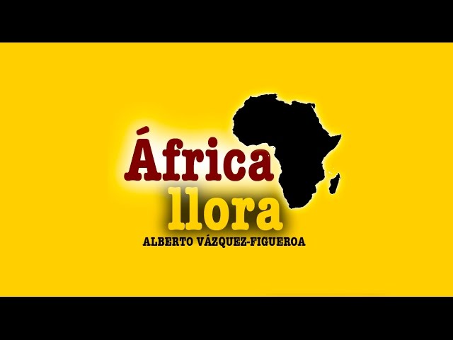 Vídeo relacionado con África llora