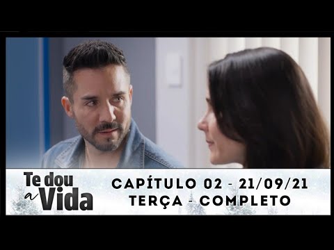 Te Dou a Vida - Capítulo 2 (21/09/21) Terça | Completo | Dublado