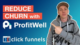 ClickFunnels Tutorial: How To Integrate ProfitWell To Reduce Churn!