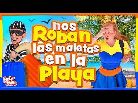 Nos Robaron las Maletas en la Playa- Bely y Beto