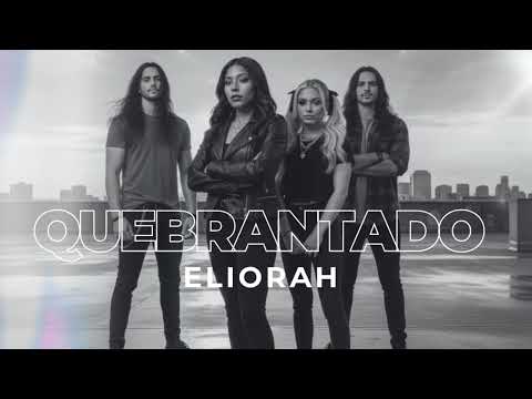 Eliorah - Quebrantado
