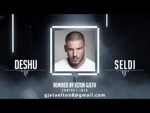SELDI QALLIU-DESHU (REMIX)