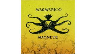 Mesmerico - The King