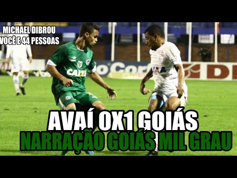 AVAÍ 0X1 GOIÁS - NARRADO PELO GOIÁS MIL GRAU
