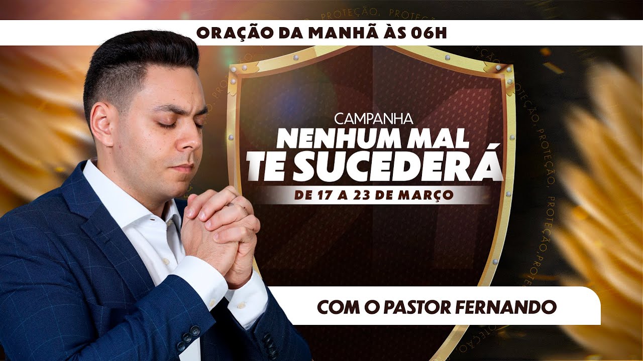 ☀️ORAÇÃO DO DIA - QUINTA 20/03/2025 I CAMPANHA NENHUM MAL TE SUCEDERÁ @PrFernandoBranco