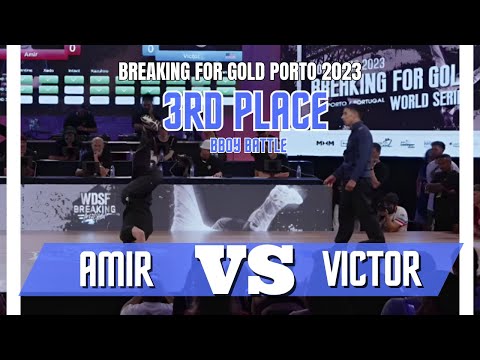 AMIR VS VICTOR | 3RD PLACE | BBOY BATTLE | BREAKING FOR GOLD PORTO/PORTUGAL 2023