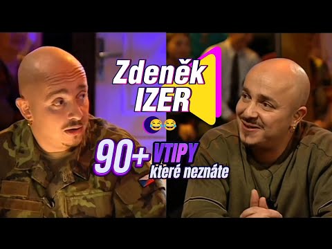 Zdeněk Izer : 90+ Vtipy, které neznáte 