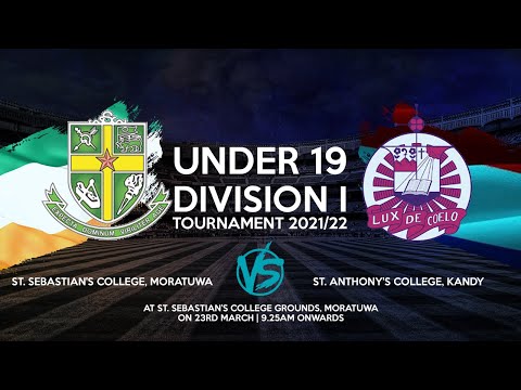 St. Sebastian's College Vs  St. Anthony's College - U19 Div 1 Tournament 2021/22 - Tier A
