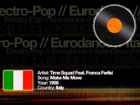 Time Squad Feat. Franca Ferlisi - Make Me Move