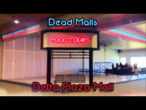 Dead Malls Season 5 Episode 12 - Delta Plaza Mall