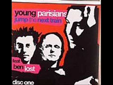 Young Parisians feat Ben Lost - Jump the next Train