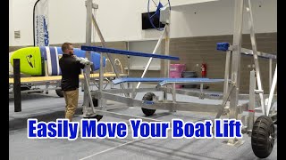 How To Easily Move Your Boat Lift